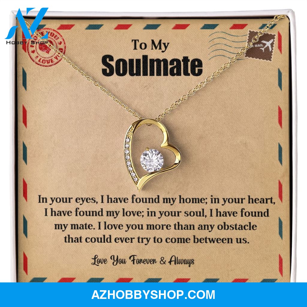 To My Soulmate | My Home | Forever Love Necklace
