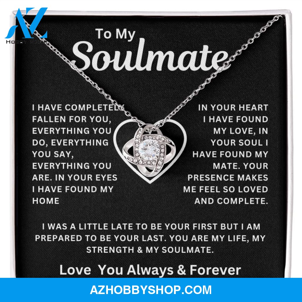 To My Soulmate I Have Completely Fallen For You Love Knot Necklace