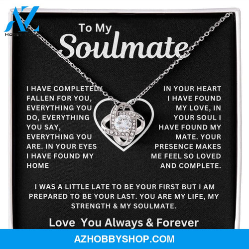 To My Soulmate I Have Completely Fallen For You Love Knot Necklace