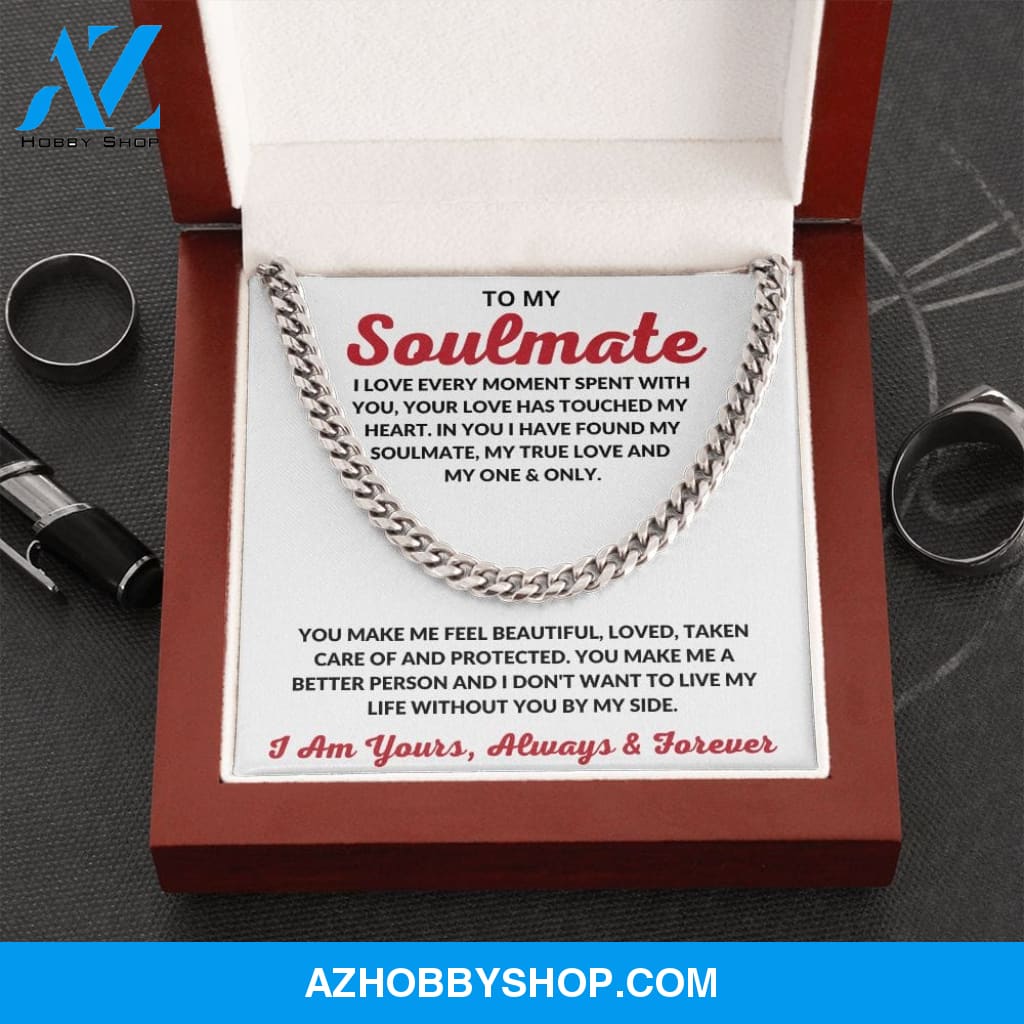 To My Soulmate | I Love Every Moment | Cuban Link Chain