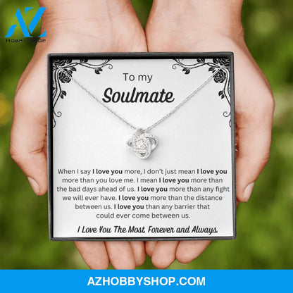 To My Soulmate - Love Knot Necklace
