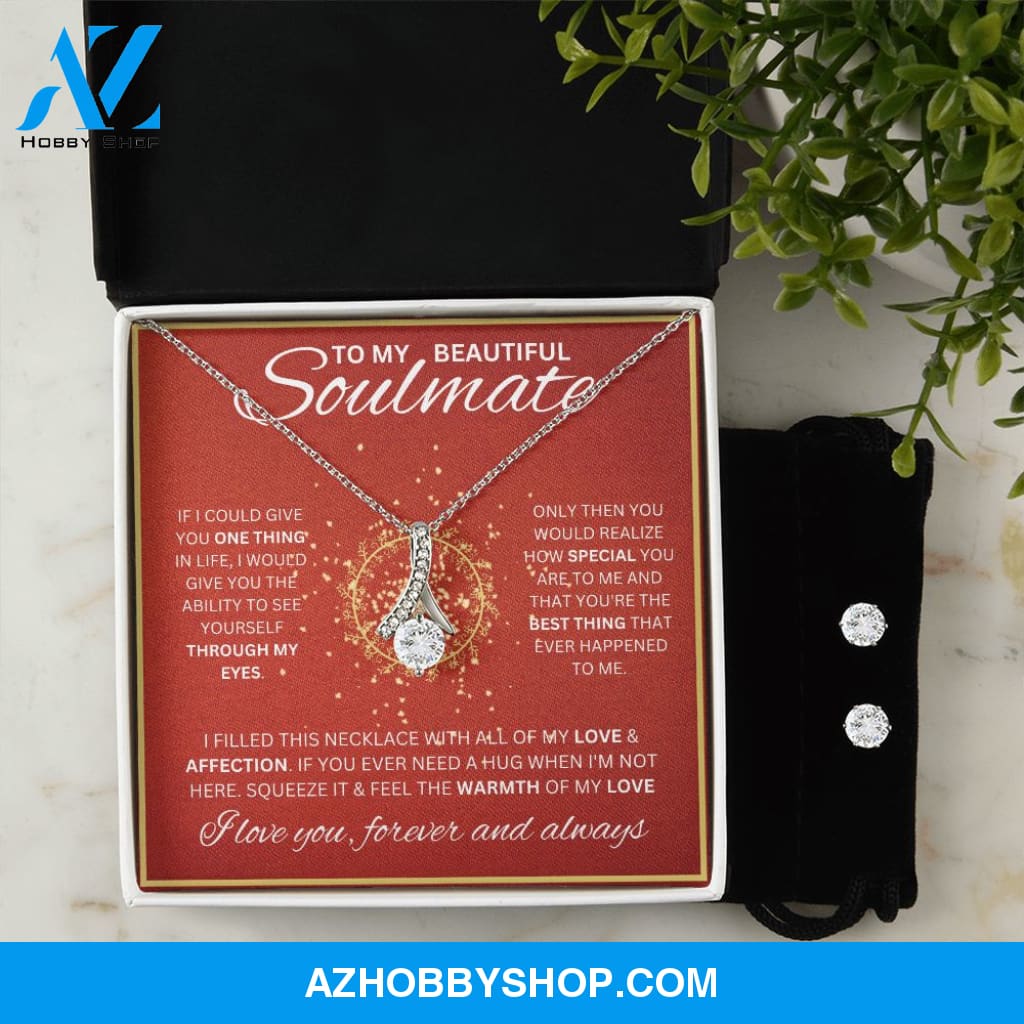 To My Soulmate Necklace For Women Alluring Beauty & Earrings
