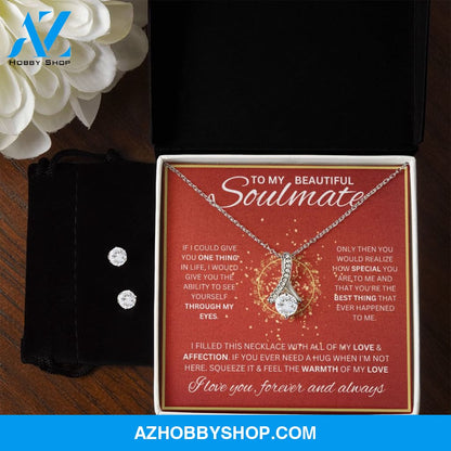 To My Soulmate Necklace For Women Alluring Beauty & Earrings