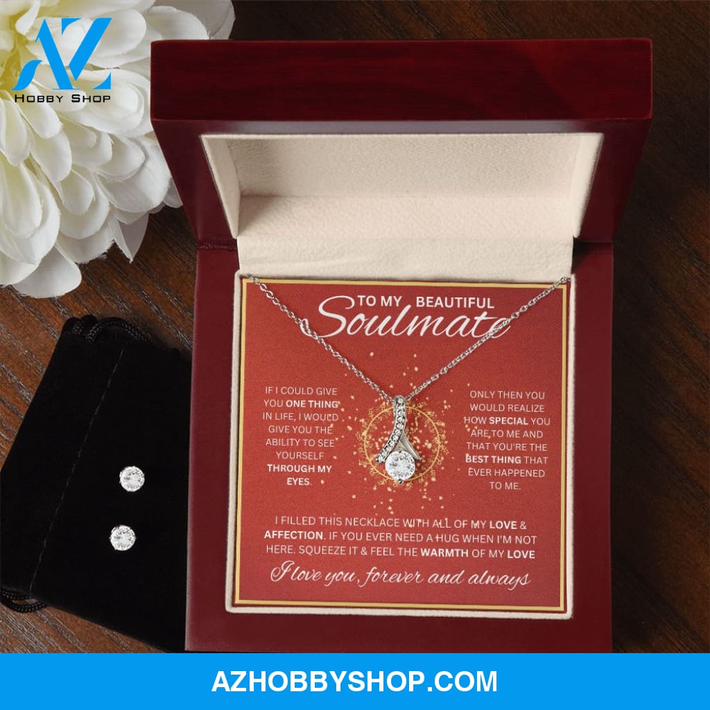 To My Soulmate Necklace For Women Alluring Beauty & Earrings