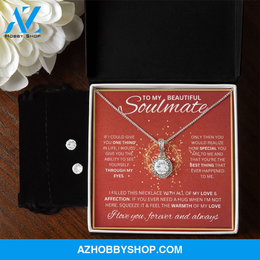 To My Soulmate Necklace For Women Eternal Hope & Earrings