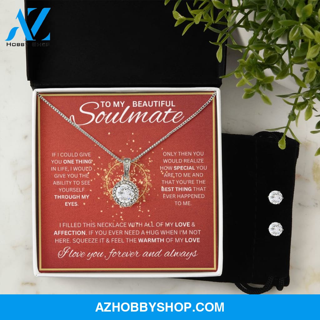 To My Soulmate Necklace For Women Eternal Hope & Earrings