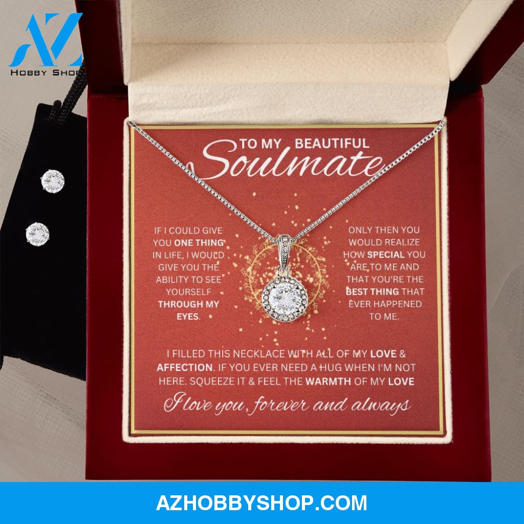 To My Soulmate Necklace For Women Eternal Hope & Earrings