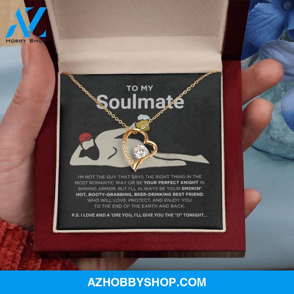 To My Soulmate - Smokin' Hot - Forever Love Necklace