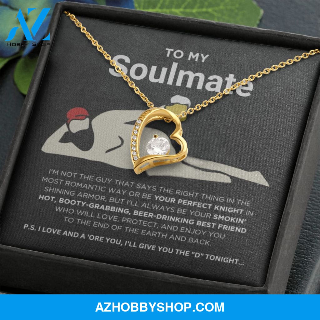 To My Soulmate - Smokin' Hot - Forever Love Necklace