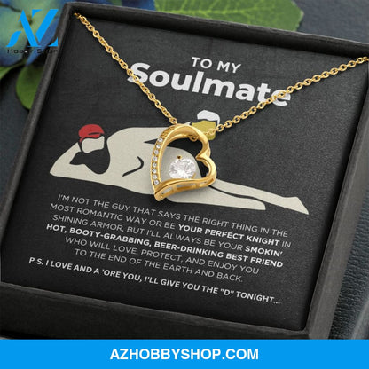 To My Soulmate - Smokin' Hot - Forever Love Necklace