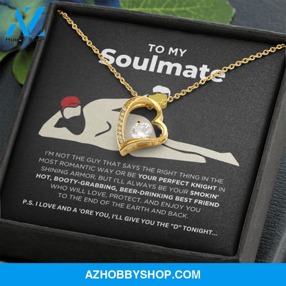 To My Soulmate - Smokin' Hot - Forever Love Necklace