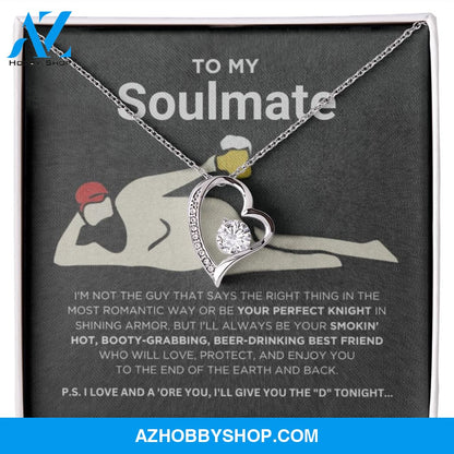 To My Soulmate - Smokin' Hot - Forever Love Necklace