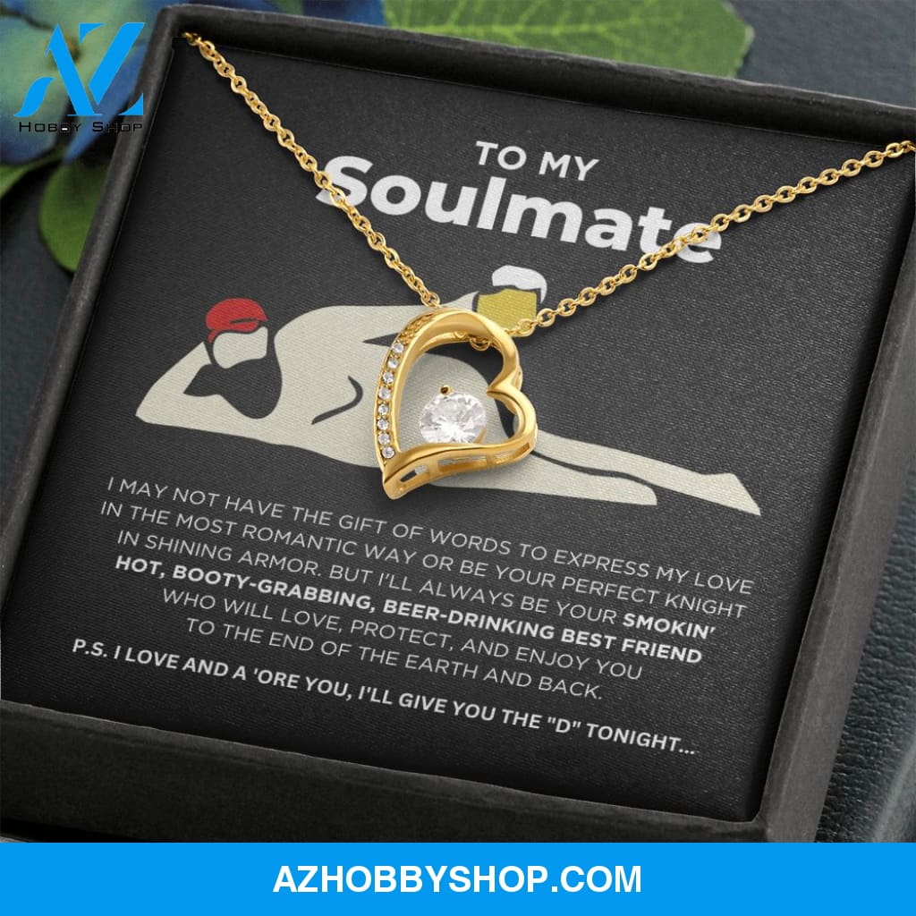 To My Soulmate - Smokin' Hot - Forever Love Necklace