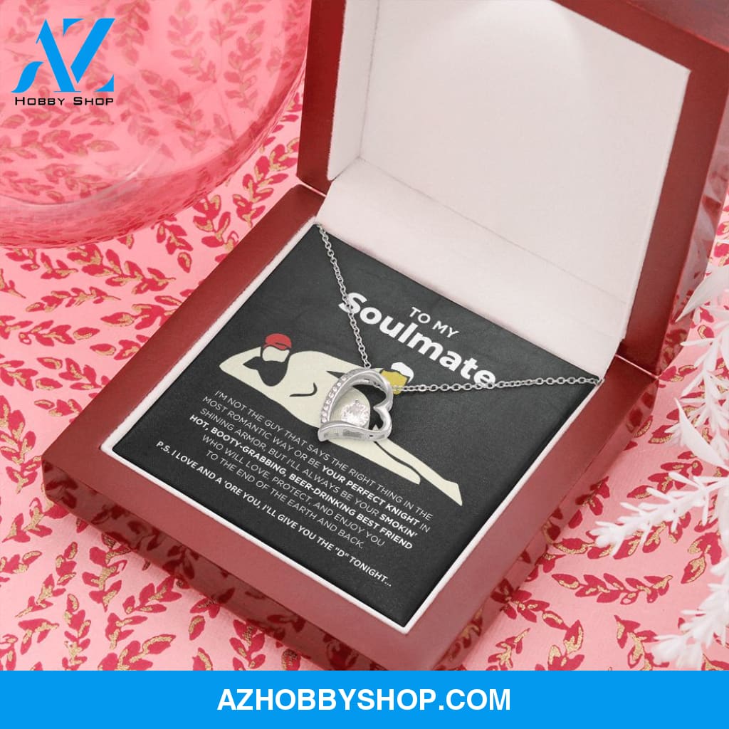 To My Soulmate - Smokin' Hot - Forever Love Necklace