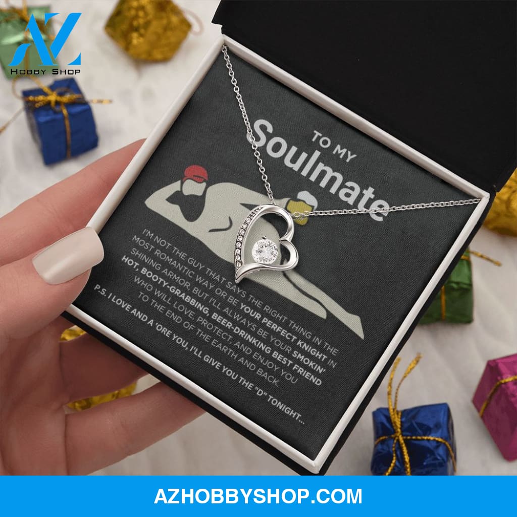To My Soulmate - Smokin' Hot - Forever Love Necklace