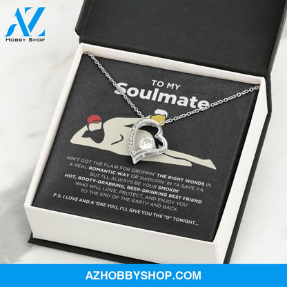 To My Soulmate - Smokin' Hot - Forever Love Necklace