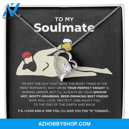 To My Soulmate - Smokin' Hot - Forever Love Necklace