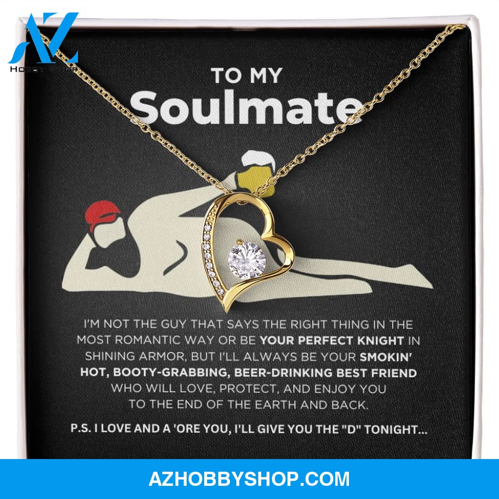 To My Soulmate - Smokin' Hot - Forever Love Necklace