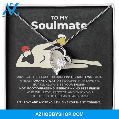 To My Soulmate - Smokin' Hot - Forever Love Necklace