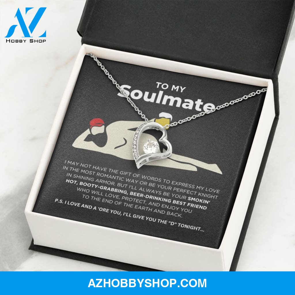 To My Soulmate - Smokin' Hot - Forever Love Necklace