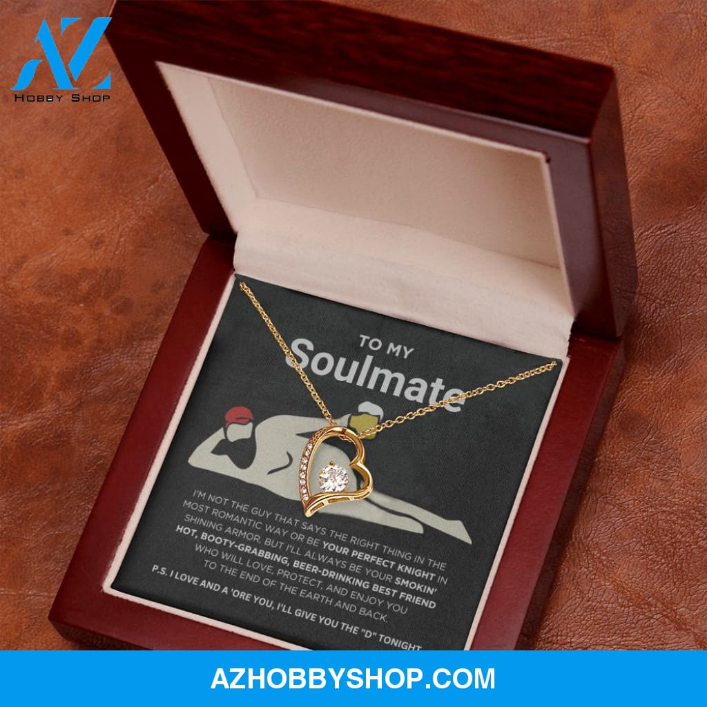 To My Soulmate - Smokin' Hot - Forever Love Necklace