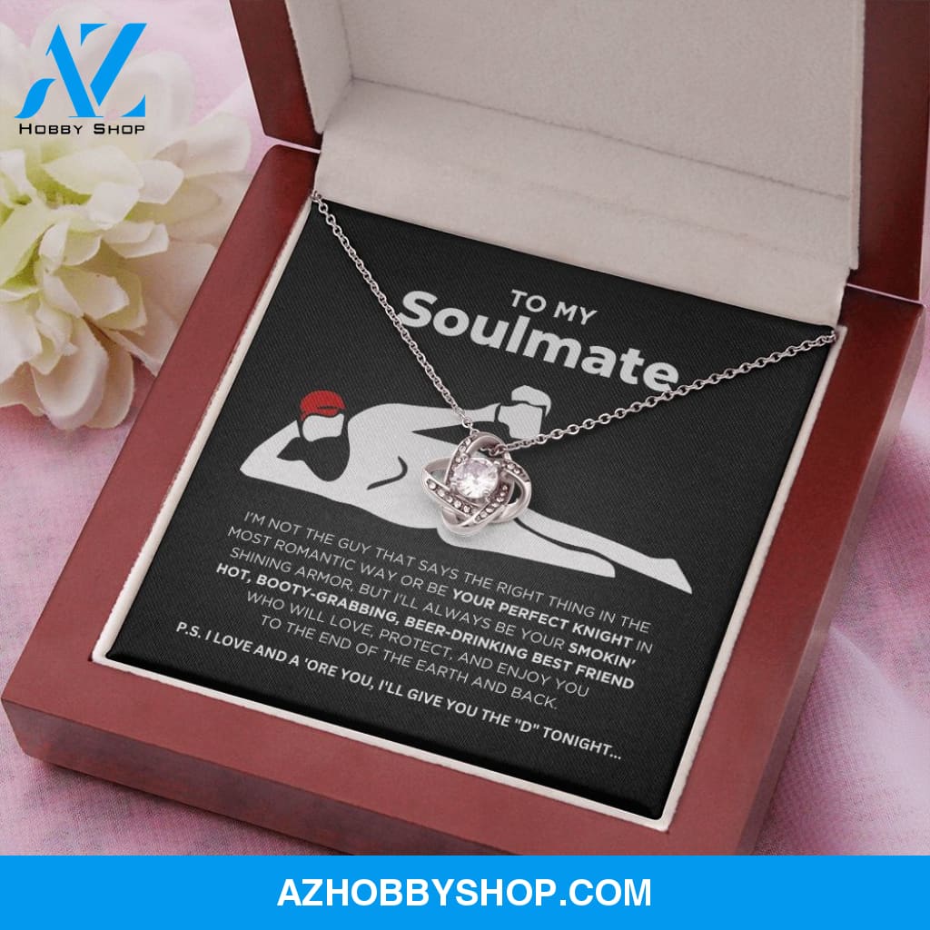 To My Soulmate - Smokin' Hot - Love Knot Necklace