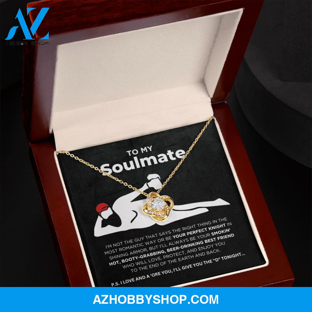 To My Soulmate - Smokin' Hot - Love Knot Necklace