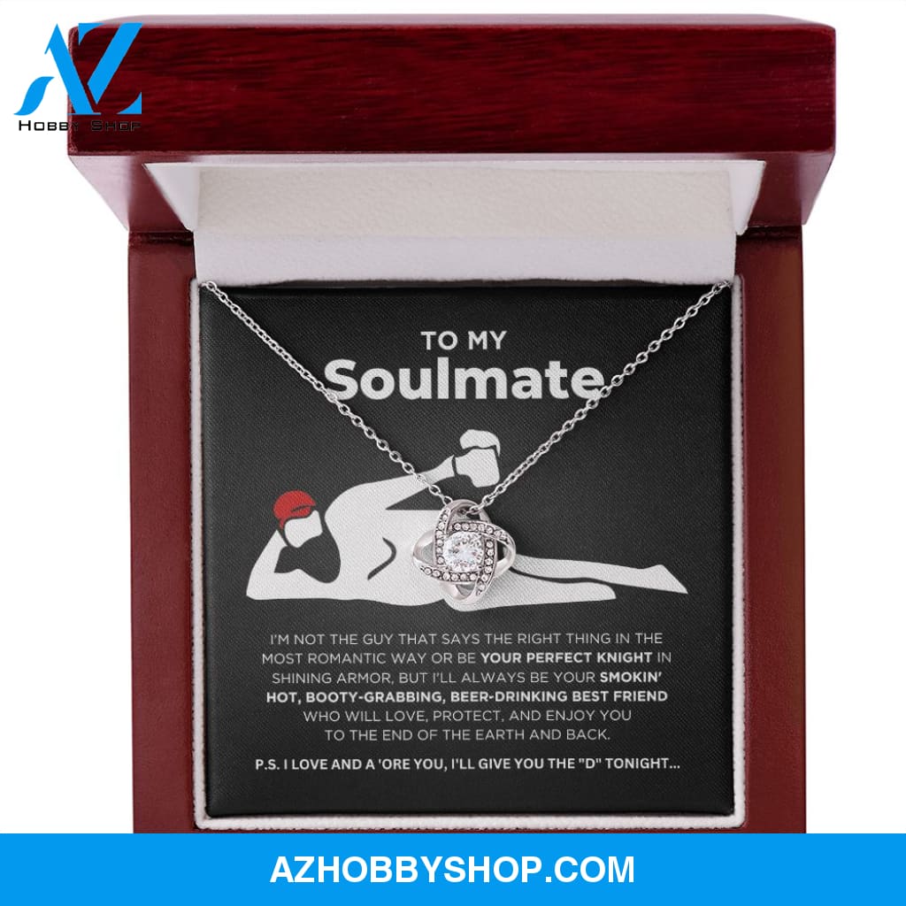 To My Soulmate - Smokin' Hot - Love Knot Necklace