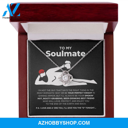 To My Soulmate - Smokin' Hot - Love Knot Necklace