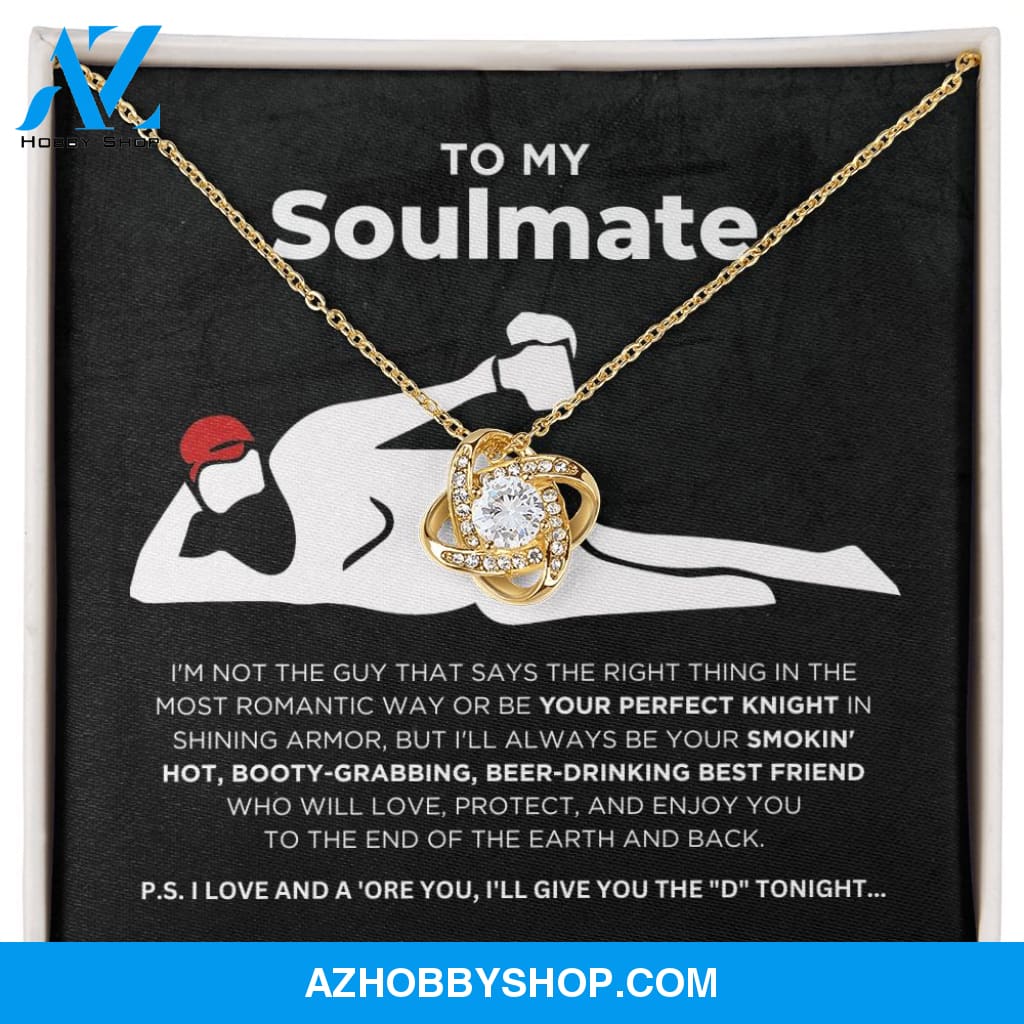 To My Soulmate - Smokin' Hot - Love Knot Necklace