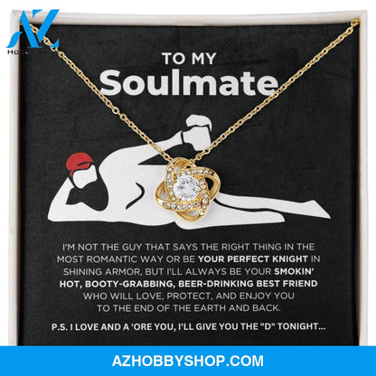 To My Soulmate - Smokin' Hot - Love Knot Necklace