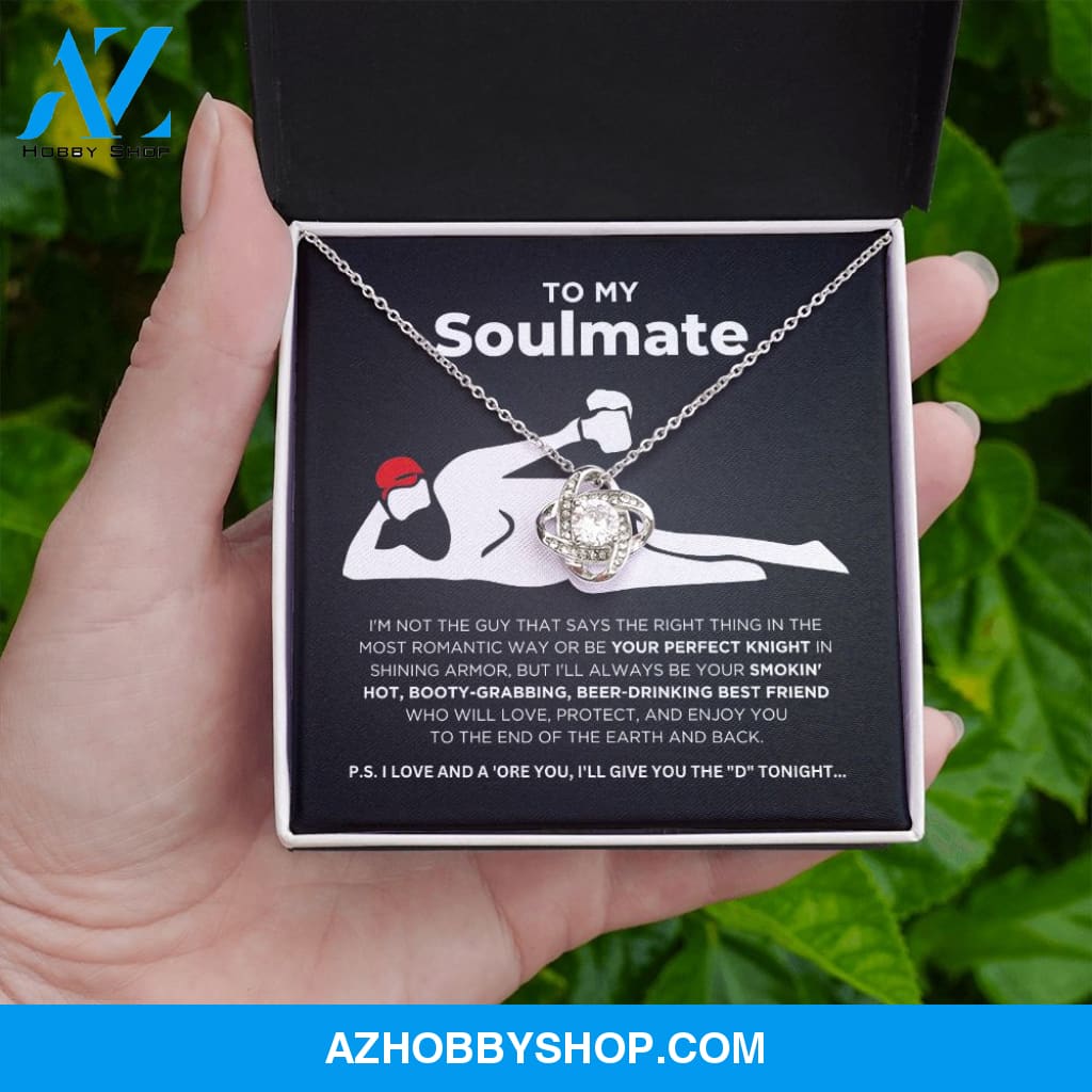 To My Soulmate - Smokin' Hot - Love Knot Necklace