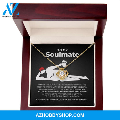 To My Soulmate - Smokin' Hot - Love Knot Necklace