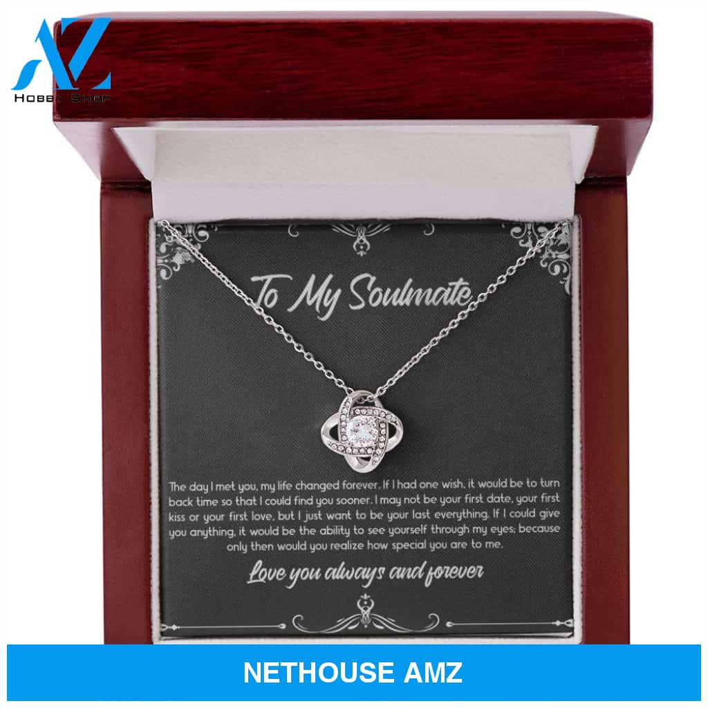 To My Soulmate, The Day I Met You, Love Knot Necklace For Girlfriend, Anniversary Birthday Valentines Day Gifts From Boyfriend