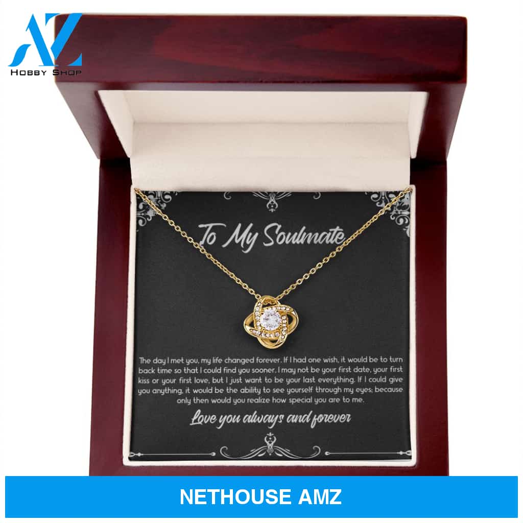 To My Soulmate, The Day I Met You, Love Knot Necklace For Girlfriend, Anniversary Birthday Valentines Day Gifts From Boyfriend