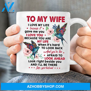 To my wife, hummingbird painting, look beside you and I'll be there - Couple White Mug