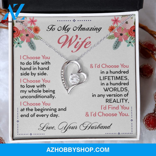 To My Wife | I Choose You | Forever Love Necklace | Romantic Gift for Wife