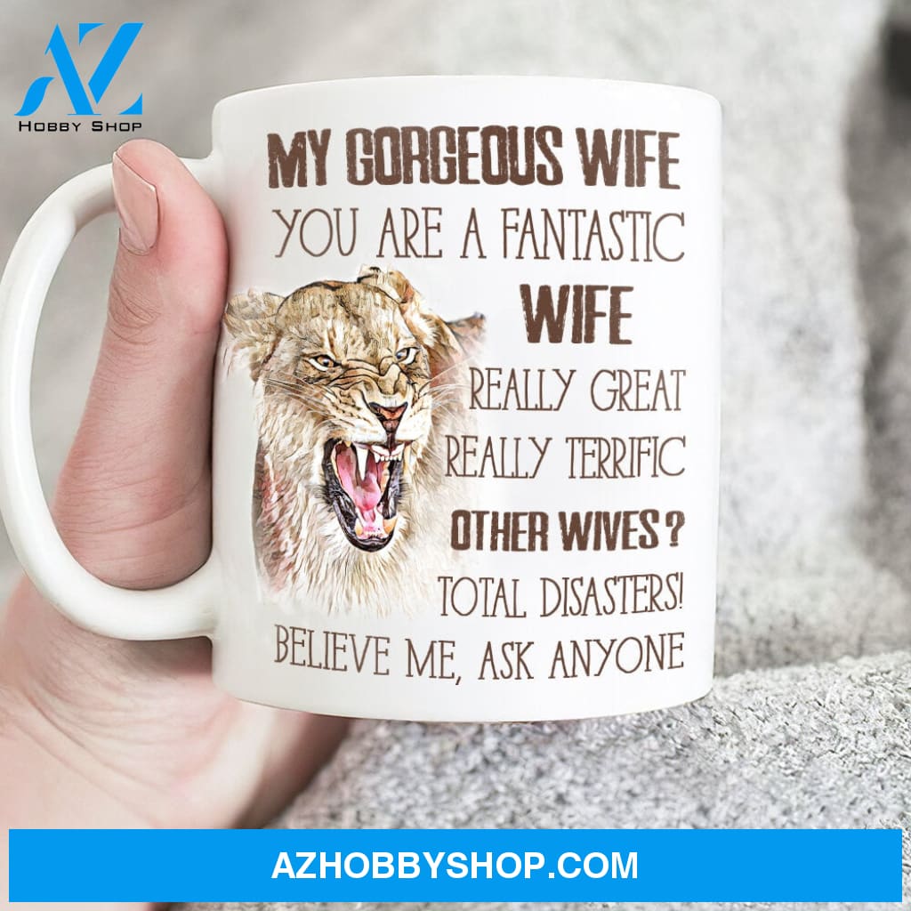To my wife, Watercolor lion, You are a fantastic wife - Family White Mug