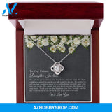 To Our Future Daughter-In-Law - We Love You - Love Knot Necklace