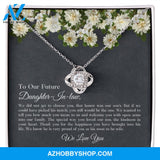 To Our Future Daughter-In-Law - We Love You - Love Knot Necklace