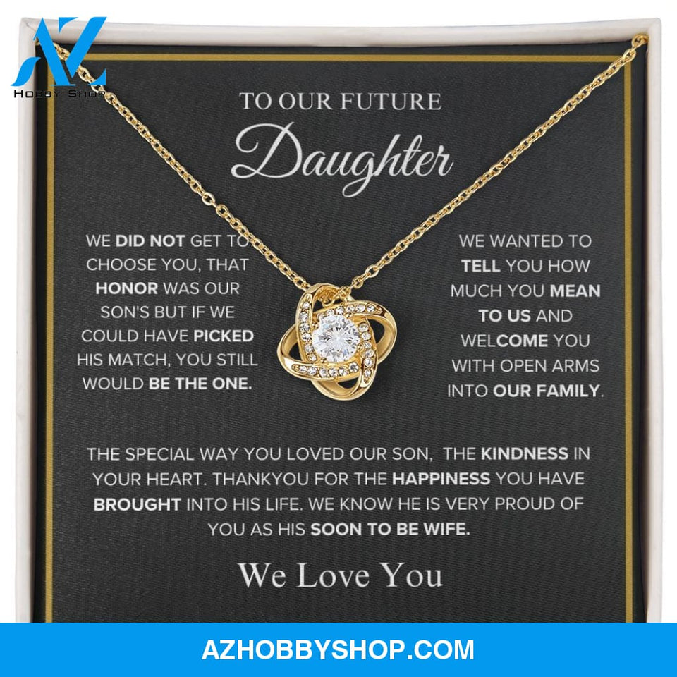 To Our Future Daughter - We Love You - Love Knot Necklace