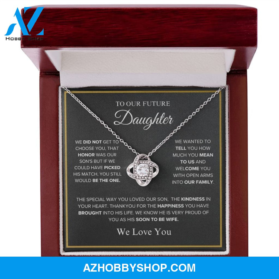 To Our Future Daughter - We Love You - Love Knot Necklace