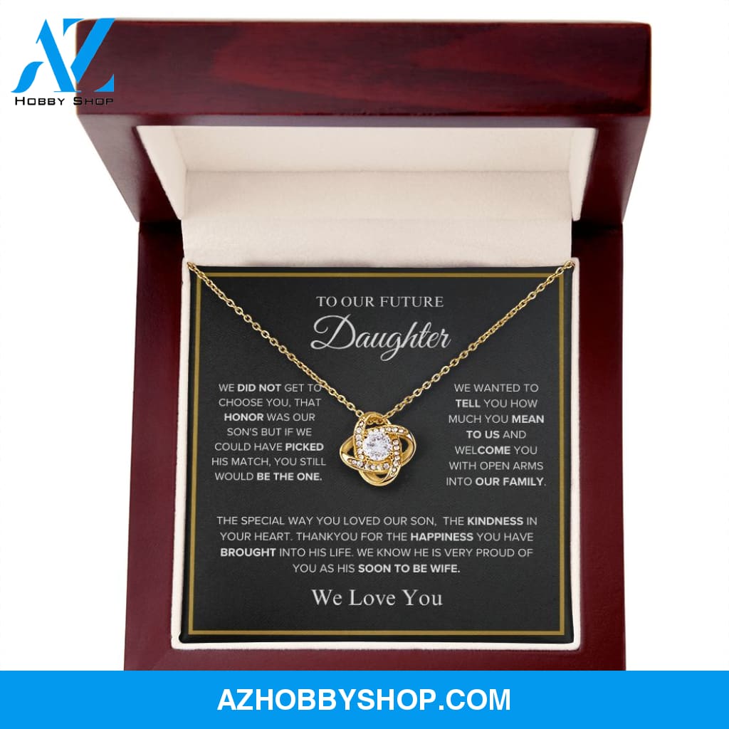 To Our Future Daughter - We Love You - Love Knot Necklace