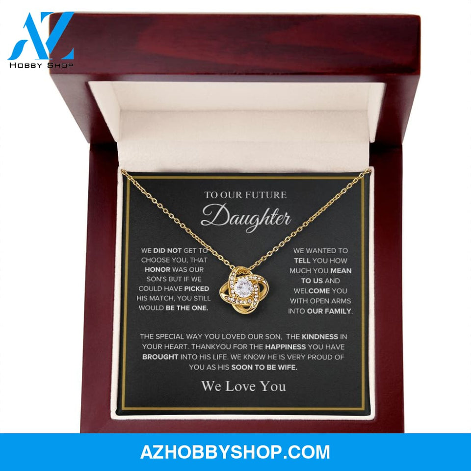To Our Future Daughter - We Love You - Love Knot Necklace