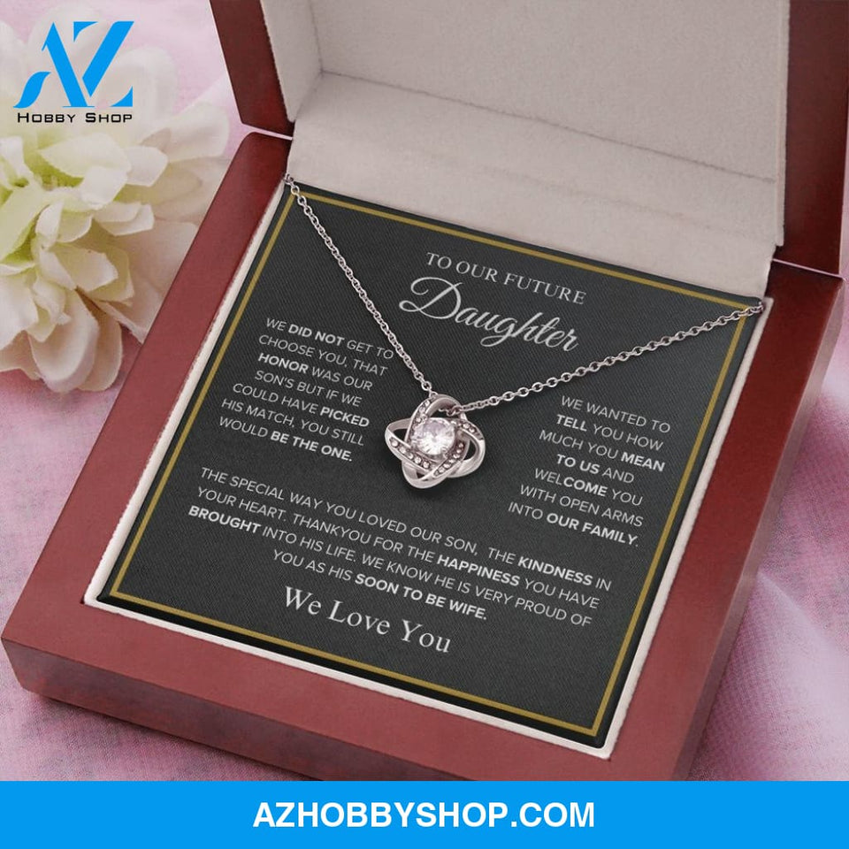 To Our Future Daughter - We Love You - Love Knot Necklace