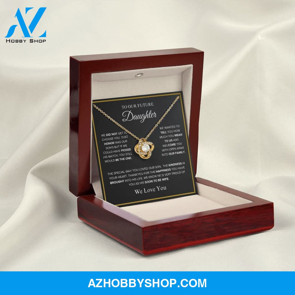 To Our Future Daughter - We Love You - Love Knot Necklace