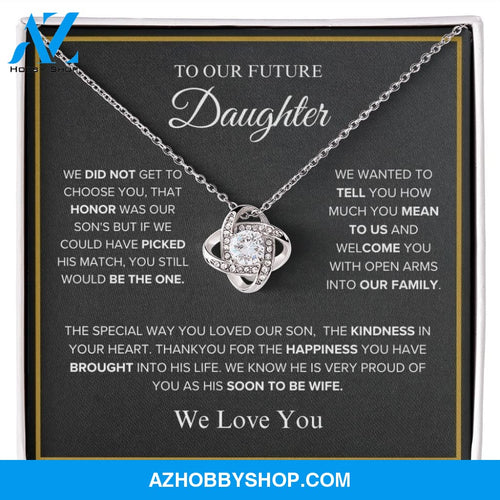 To Our Future Daughter - We Love You - Love Knot Necklace
