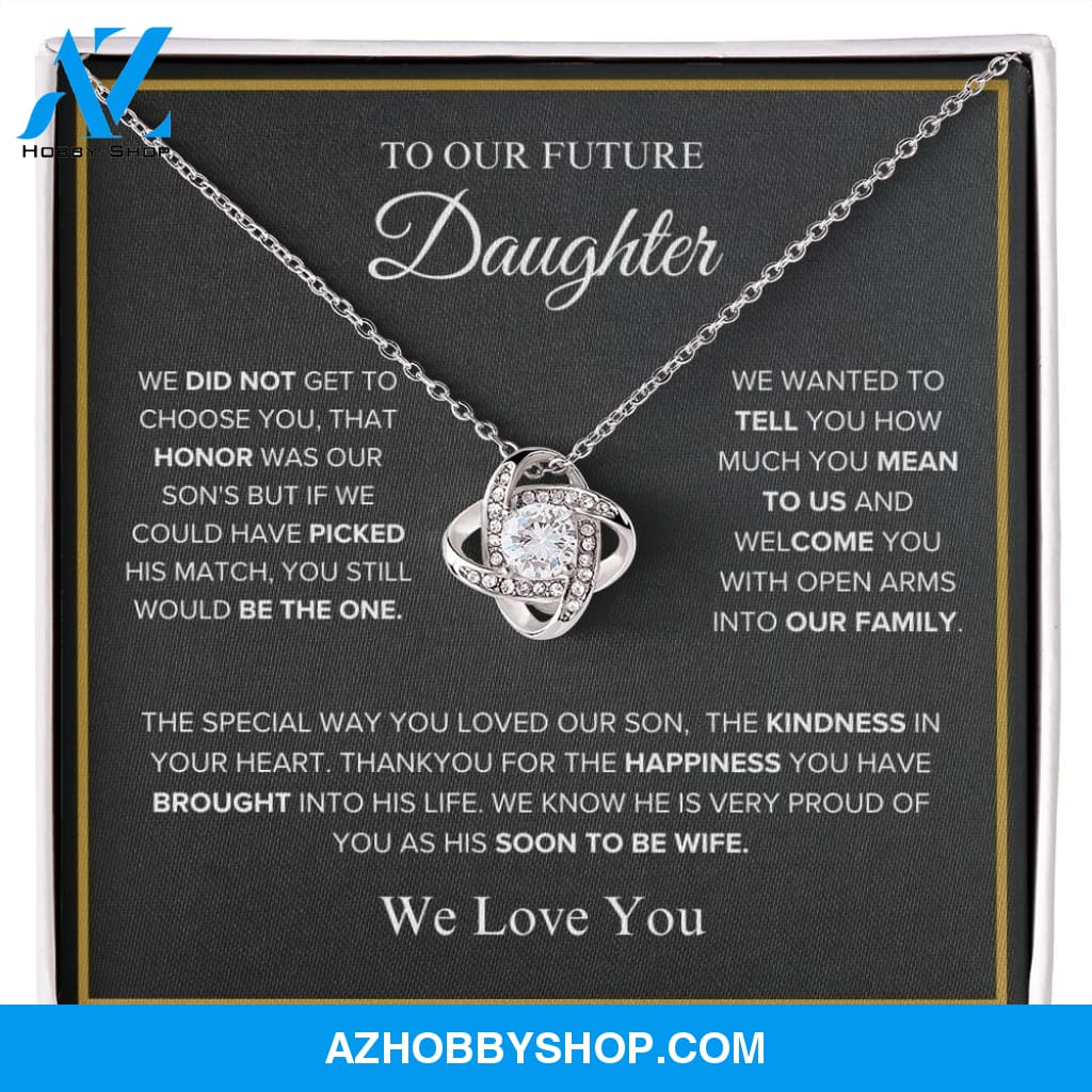 To Our Future Daughter - We Love You - Love Knot Necklace