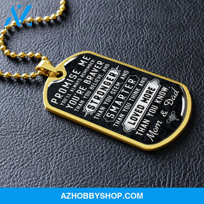 To Our Son - Promise Me - Dog Tag Military Ball Chain