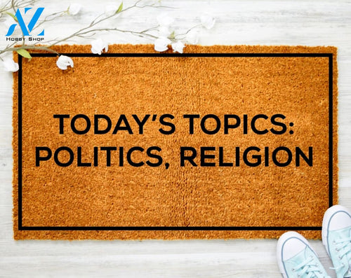 Today's Topics Politics Religion Doormat Welcome Doormat Porch Decor Fall Porch Decor Coir Doormat